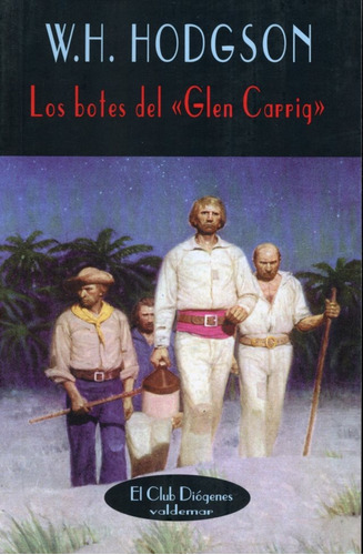 Los Botes Del Glen Carrig. Hodgson, William Hope