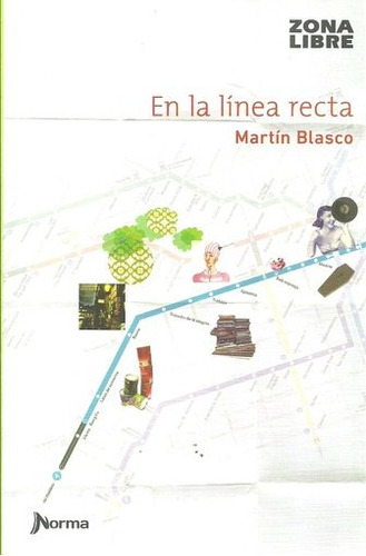 En La Línea Recta - Martín Blasco