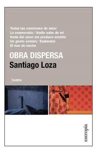 Obra Dispersa - Loza Santiago (libro) - Nuevo