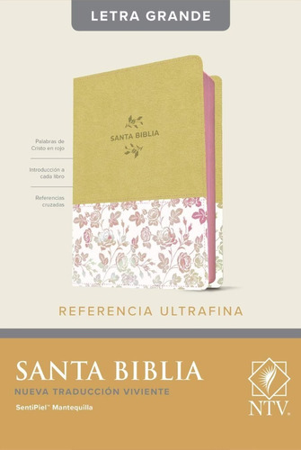 Biblia/ntv/letra Grande/con Referencias/ultrafina/mantequill