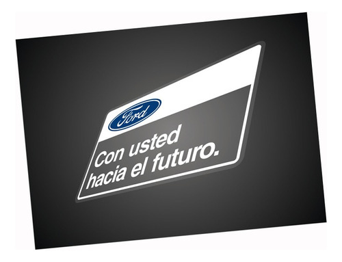Calco Ford / Con Usted Hacia El Futuro