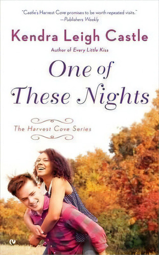 One Of These Nights: The Harvest Cove Series Book 3, De Kendra Leigh Castle. Editorial Penguin Putnam Inc, Tapa Blanda En Inglés