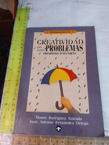 Creatividad Para Resolver Problemas Mauro Rodríguez 