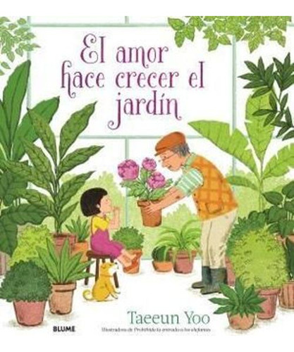 Libro El Amor Hace Crecer El Jardín