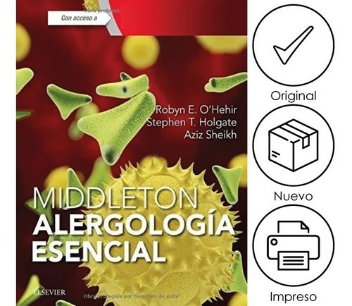 Middleton. Alergología Esencial, De Robyn E. O'hehir. Editorial Elsevier, Tapa Blanda, Edición 1 En Español, 2017