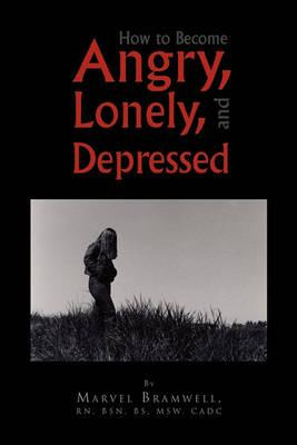 Libro How To Become Angry, Lonely, And Depressed - Marvel...