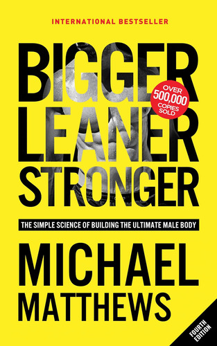 Libro Bigger Leaner Stronger (michael Matthews) En Ingles