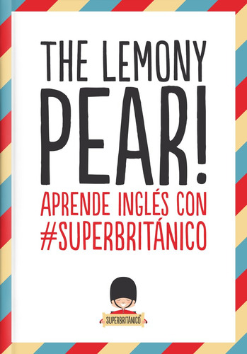 The Lemony Pear! (libro Original)