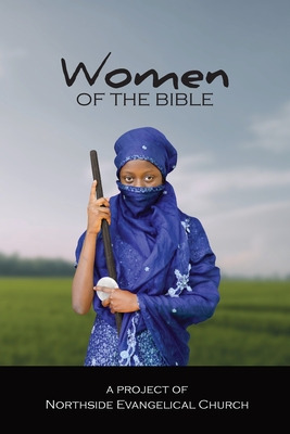 Libro Women Of The Bible - Church, Northside Evangelical