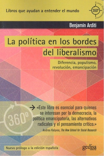 La Polãâtica En Los Bordes Del Liberalismo, De Arditi, Benjamín. Editorial Gedisa, Tapa Blanda En Español