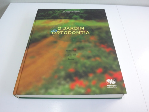 Livro O Jardim Da Ortodontia - Giuseppe Cozzani