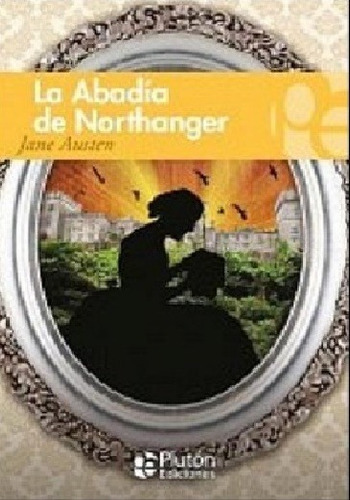 La Abadía De Northanger - Jane Austen