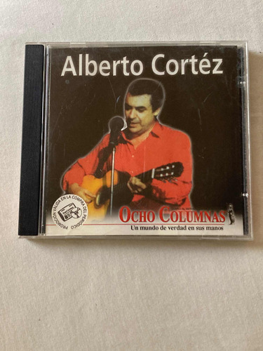 Alberto Cortez / Exitos Ocho Columnas Cd 2000 Impecable