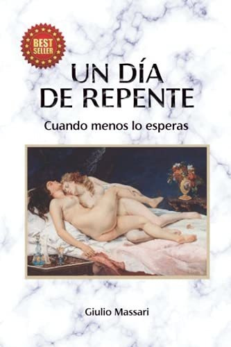 Un Dia De Repente: Cuantos Menos Lo Esperas