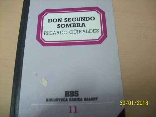 Ricardo Guiraldes. Don Segundo Sombra, 1982