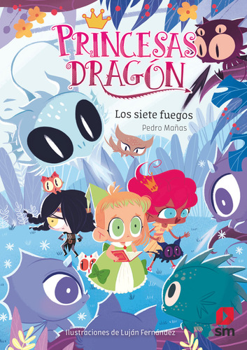 Princesas Dragon 11 Los Siete Fuegos - Mañas Romero, Pedro