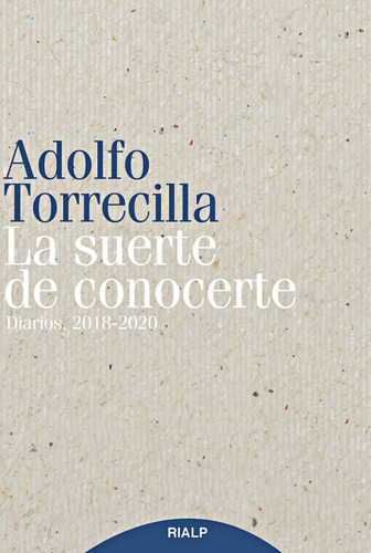La Suerte De Conocerte - Torrecilla Molinuevo, Adolfo