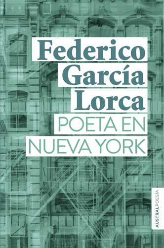 Poeta en Nueva York, de García Lorca, Federico. Serie Austral Editorial Austral México, tapa dura en español, 2022