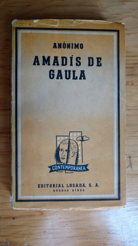 Anónimo, Amadís De Gaula, 2da. Ed., Losada, Buenos Aires