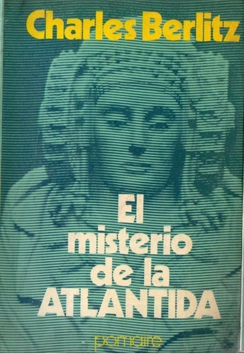 El Misterio De La Atlántida - Charles Berlitz - Pomaire 1977