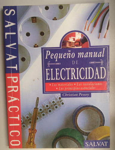 Libro Pequeño Manual De Electricidad - Christian Pessey
