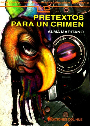 Pretextos Para Un Crimen - Alma Maritano