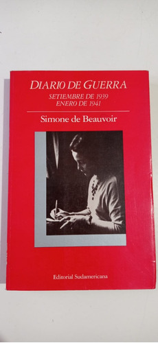 Diario De Guerra Simone De Beauvoir Sudamericana