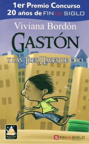 Gaston Y Las Tres Llaves De Oro - Bordon, Viviana