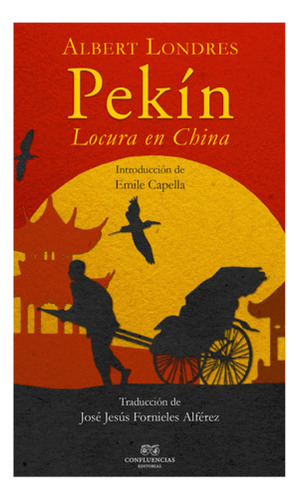 Libro Pekín. Locura En China