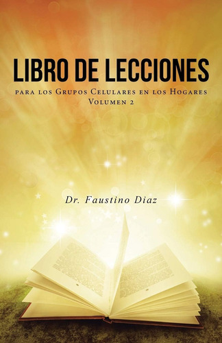 Libro: Libro De Lecciones: Para Los Grupos Celulares En Los 