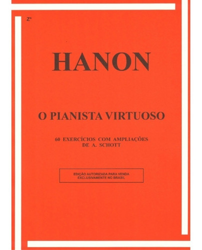 Hanon O Pianista Virtuoso Rb-0081 - 60 Exercícios A. Schott