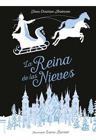Reina De Las Nieves, La - Hans Christian Andersen