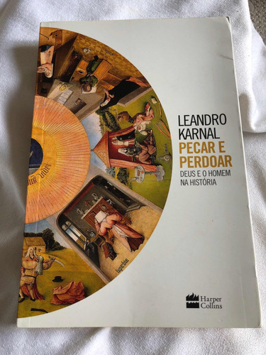 Pecar E Perdoar Leandro Karnal