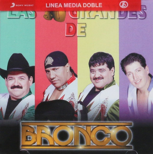 Bronco - Las 30 Grandes De Bronco - 2 Discos Cd - Nuevos