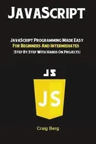 Comprar Javascript : Javascript Programming Made Easy For Beginne...