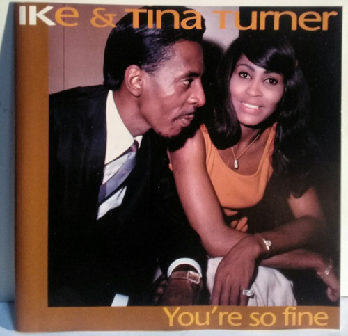 Cd Ike & Tina Turner (you're So Fine) 