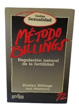 El Metodo Billings Regulacion Natural De La Fertilidad 