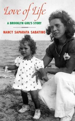 Libro Love Of Life : A Brooklyn Girl's Story - Nancy Sapa...