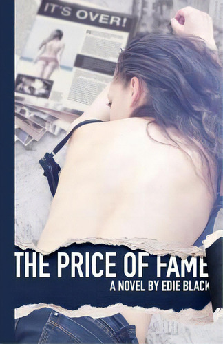 The Price Of Fame, De Black, Edie., Vol. 1. Editorial Createspace, Tapa Blanda En Inglés