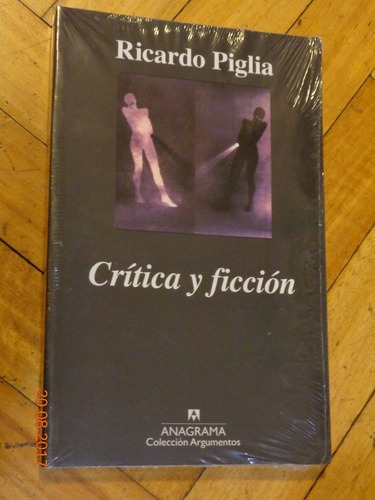 Ricardo Piglia. Crítica Y Ficción. Anagrama. Nuevo&-.