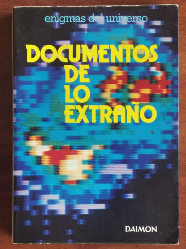 Documentos De Lo Extraño - Enigmas Del Universo