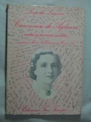 Leopoldo Lugones Cancionero De Aglaura Ed 3 Tiempos