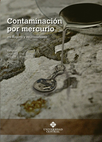 Libro Contaminacion Por Mercurio En Bogota Y Su Conurbano