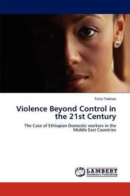 Libro Violence Beyond Control In The 21st Century - Tades...