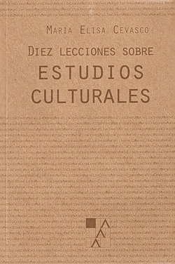 Libro Diez Lecciones Sobre Estudios Culturalesde Cevasco Mar