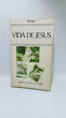 Vida De Jesús - Ernest Renan - Biblioteca Edaf - Biografias 