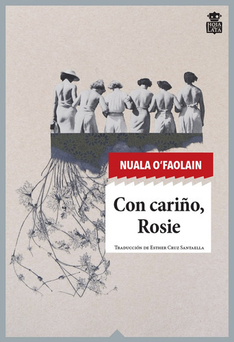 Con Cariño, Rosie, de Nuala  O Faolain. Editorial Hoja de lata, tapa blanda, edición 1 en español
