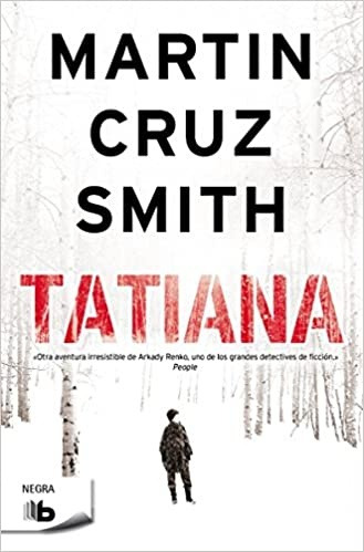 Tatiana - Martin Cruz Smith