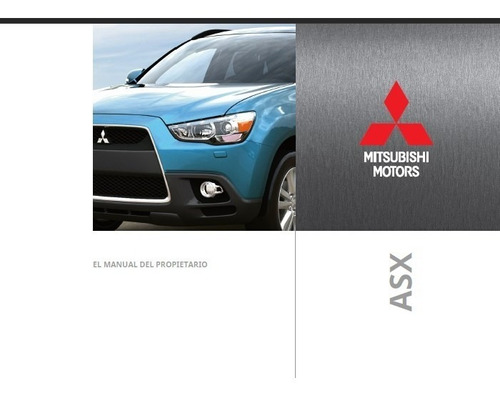 Manual Mitsubishi Asx 2011 - 2012- 2013 Español
