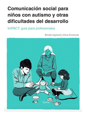 Comunicación Social Para Niños Con Autismo Y Otras Dificult.